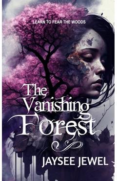 Coperta cărții 'The Vanishing Forest - Jaysee Jewel'