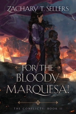 For the Bloody Marquesa! - Zachary T. Sellers