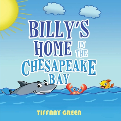 Billy's Home In The Chesapeake Bay 2nd Edition - Tiffany Green