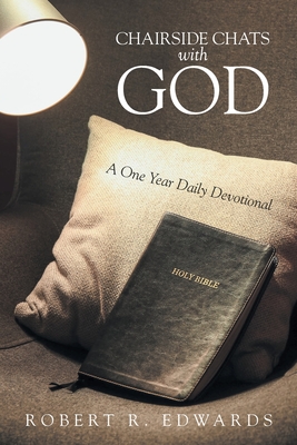 Coperta cărții 'Chairside Chats with God: A One Year Daily Devotional - Robert R. Edwards'