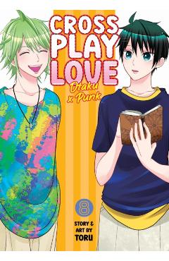 Coperta cărții 'Crossplay Love: Otaku X Punk Vol. 8 - Toru'