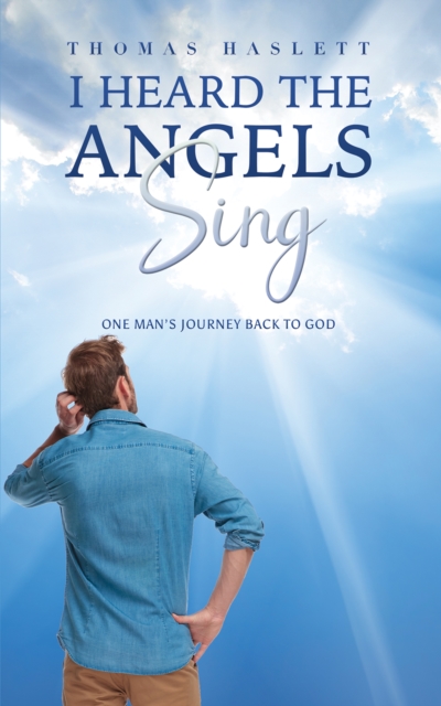 I Heard the Angels Sing - Thomas Haslett