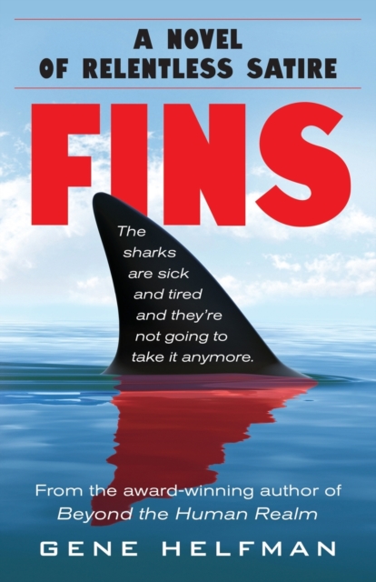 Fins: A Novel of Relentless Satire - Gene Helfman