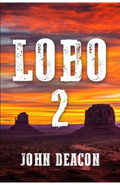 Coperta cărții 'Lobo 2 - John Deacon'