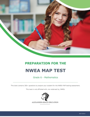 NWEA Map Test Preparation - Grade 6 Mathematics - George A. Grace