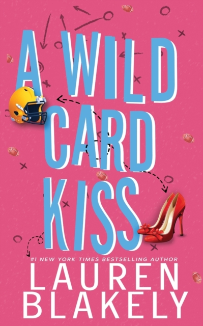 A Wild Card Kiss - Lauren Blakely