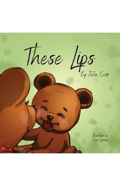 These Lips - Julie Cwir