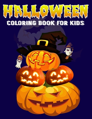 Halloween Coloring Book For Kids: A Fun Coloring Spooky Scary Things for Little Kids - Ages 4, 5, 6, 7 & 8 Years - Xskul Art