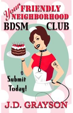 Coperta cărții 'Your Friendly Neighborhood BDSM Club - Gray Publishing Services'