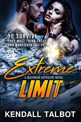 Coperta cărții 'Extreme Limit: Action-Packed Romantic Suspense - Kendall Talbot'