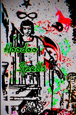 Hoodoo Spells - Marie Laveau