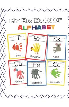 Coperta cărții 'My Big Book of Alphabet: ABC Animal Handprint End of the year activity, Ages 3-5, PreK, Kindergarten, Preschool, Gift -'