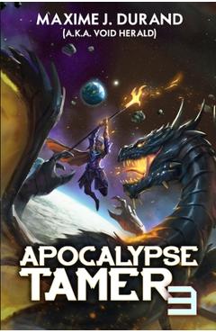 Coperta cărții 'Apocalypse Tamer 3: A LitRPG Adventure - Void Herald'