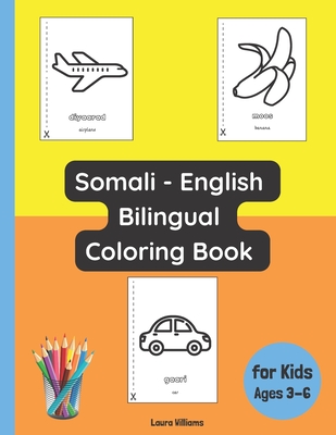 Somali - English Bilingual Coloring Book for Kids Ages 3 - 6 - Axado Duale