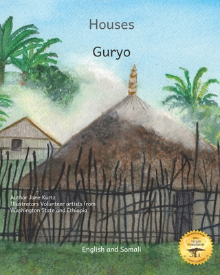 Houses: The Dwellings of Ethiopia in Somali and English - Ready Set Go Books