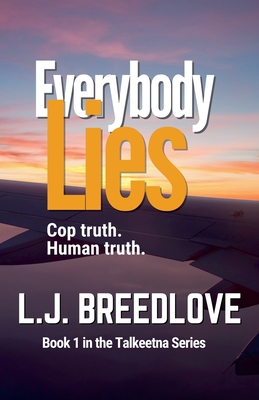 Everybody Lies - L. J. Breedlove