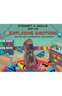 Coperta cărții 'Stewart H. Quills and His Explosive Emotions - Kale R. Sudhoff'