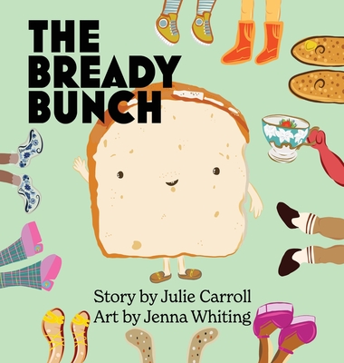 The Bready Bunch - Julie Carroll