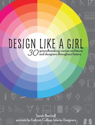 Design Like a Girl - Sarah Bischoff