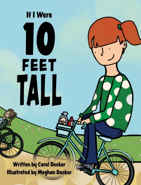 If I Were 10 FEET TALL - Carol Decker