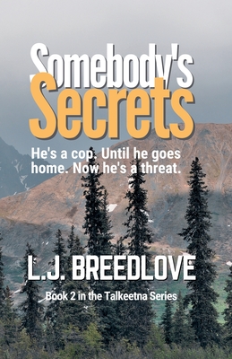 Somebody's Secrets - L. J. Breedlove