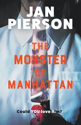 The Monster of Manhattan - Jan Pierson