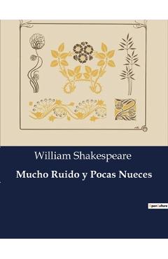 Coperta cărții 'Mucho Ruido y Pocas Nueces - William Shakespeare'