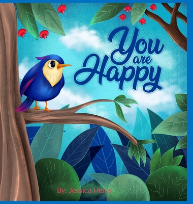 You Are Happy - Jessica Heins