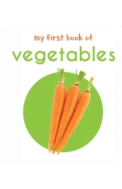 Coperta cărții 'My First Book of Vegetables - Wonder House Books'