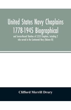 Coperta cărții 'United States Navy Chaplains 1778-1945 Biographical and Service-Record Sketches of 3,353 Chaplains, Including 2 who'