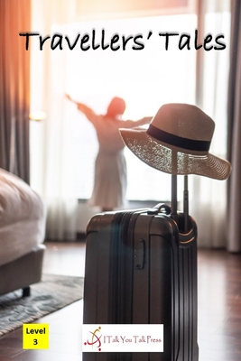 Coperta cărții 'Travellers' Tales - I Talk You Talk Press'