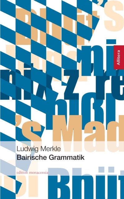 Bairische Grammatik - Ludwig Merkle
