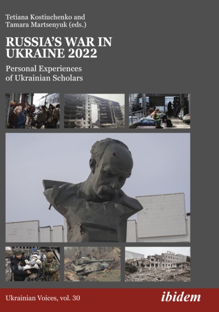 Russia's War in Ukraine 2022: Personal Experiences of Ukrainian Scholars - Tamara Martsenyuk