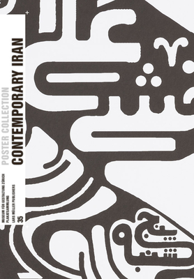 Contemporary Iran: Poster Collection 35 - Bettina Richter