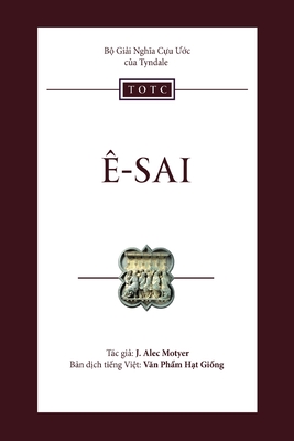 Ê-sai: Giải nghĩa Cựu Ước của Tyndale: Dẫn nhập và Giải nghĩa - Donald J. Wiseman