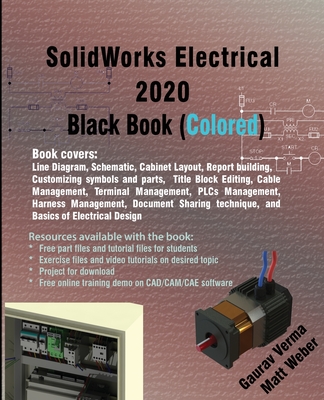 SolidWorks Electrical 2020 Black Book (Colored) - Gaurav Verma