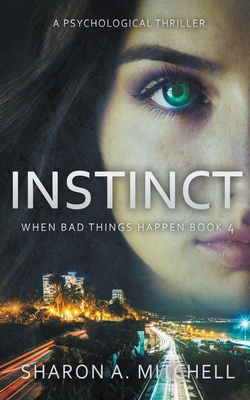 Coperta cărții 'Instinct: A Psychological Thriller - Sharon A. Mitchell'
