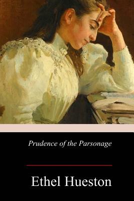 Prudence of the Parsonage - Ethel Hueston