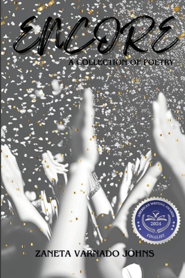 Encore: A Collection of Poetry - Zaneta Varnado Johns