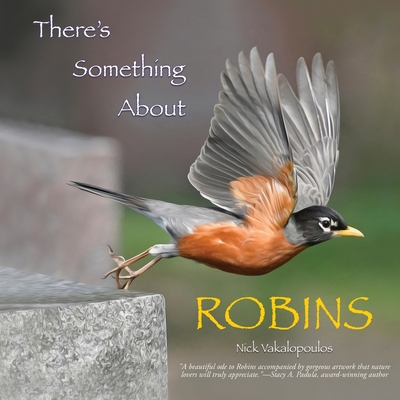 There's Something About Robins - Nick Vakalopoulos