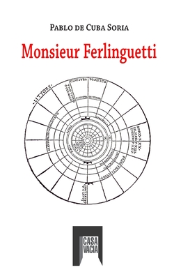 Coperta cărții 'Monsieur Ferlinguetti - Pablo De Cuba Soria'