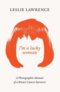 Poza produsului I'm a Lucky Woman - Leslie Lawrence