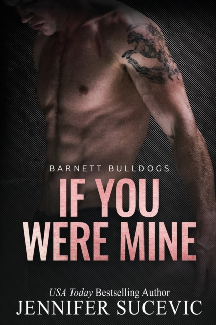 If You Were Mine: An Older's Brother's Enemies-to-Lovers New Adult Sports Romance - Jennifer Sucevic