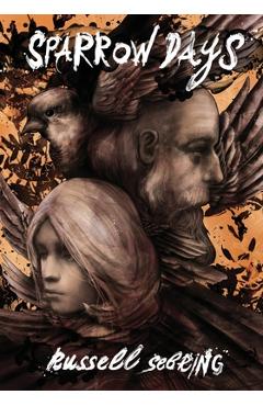 Coperta cărții 'Sparrow Days - Russell Sebring'