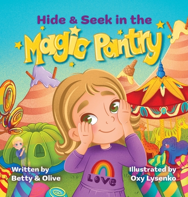 Hide & Seek in the Magic Pantry - Betty And Olive