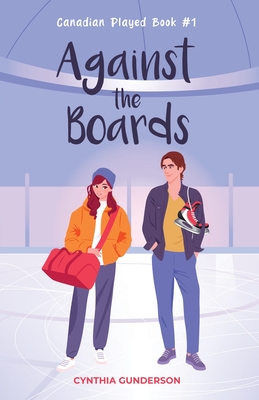 Against the Boards - Cynthia Gunderson