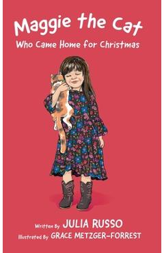 Poza produsului Maggie the Cat Who Came Home for Christmas: Read Outloud Chapter Book - Julia Russo