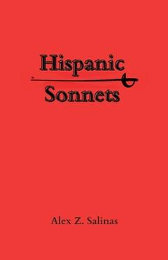 Coperta cărții 'Hispanic Sonnets - Alex Z. Salinas'
