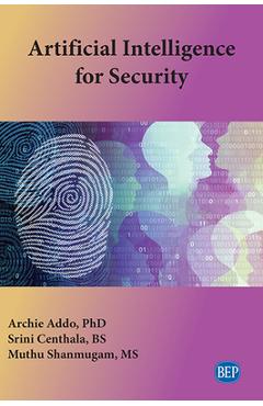 Poza produsului Artificial Intelligence for Security - Archie Addo
