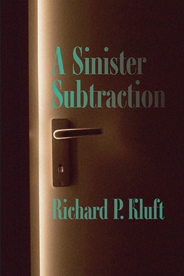 A Sinister Subtraction - Richard P. Kluft